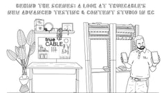Behind the Scenes: A Look at trueCABLE’s New Advanced Testing & Content Studio in KC