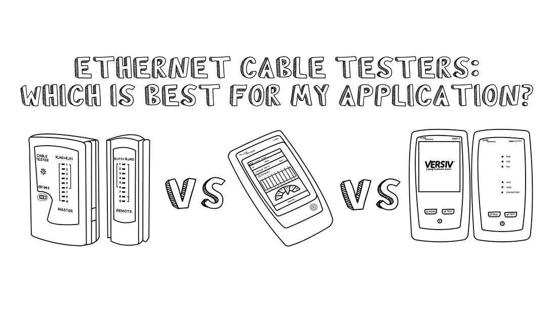 ethernet cable testers: Which is best for my application