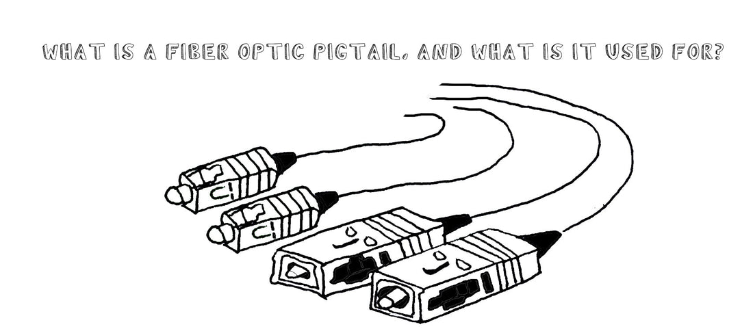 hand drawn fiber optic pigtails in all different variants