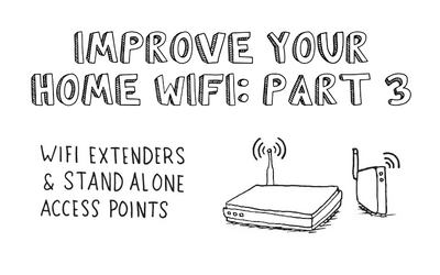 HOW TO IMPROVE YOUR WIFI SIGNAL